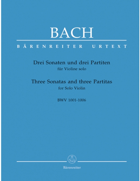 Sonates et Partitas pour violon solo BWV 1001-1006 - J.S. Bach, nouvelle édition 2024 révisée et augmentée (BA5256)