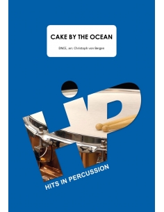 Cake by the Ocean - DNCE arr. Christoph Von Bergen - Hits in Percussion. Partition pour ensemble de percussions.