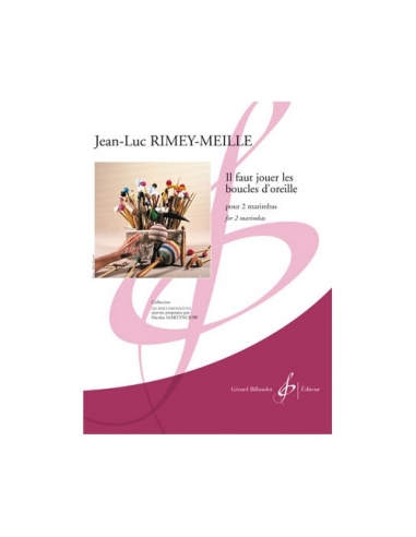 Il faut jouer les boucles d'oreille - Jean-Luc Rimey-Meille